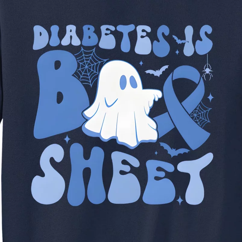 Diabetes Is Boo Sheet Halloween Diabetes Awareness Tall Sweatshirt