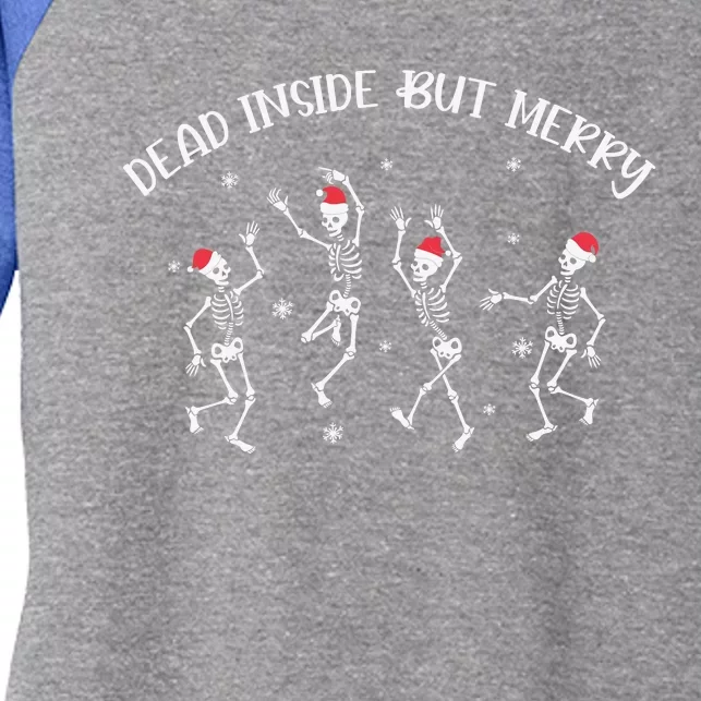 Dead Inside But Merry Dancing Skeleton Funny Dance Women's Tri-Blend 3/4-Sleeve Raglan Shirt