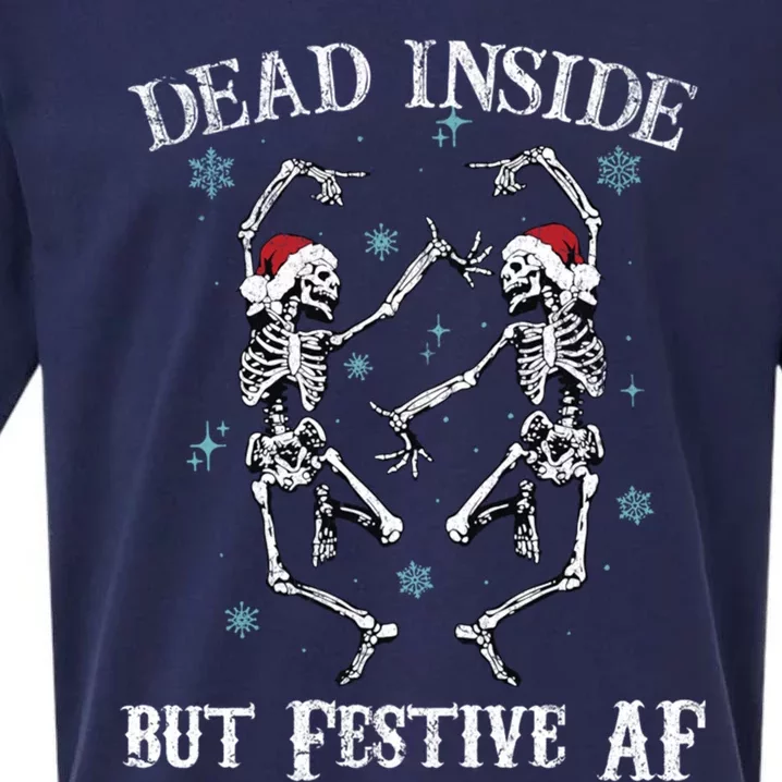 Dead Inside But Festive Af Dancing Skeleton Funny Christmas Gift Sueded Cloud Jersey T-Shirt