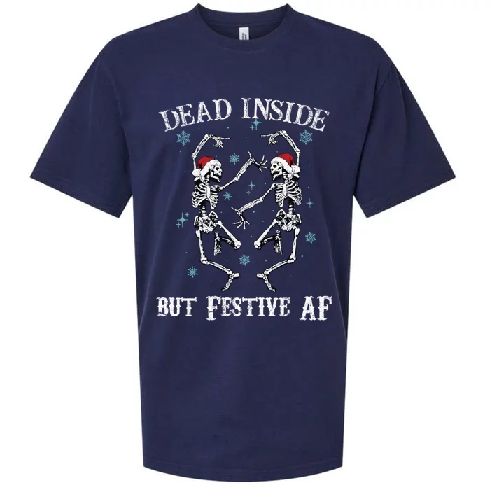 Dead Inside But Festive Af Dancing Skeleton Funny Christmas Gift Sueded Cloud Jersey T-Shirt