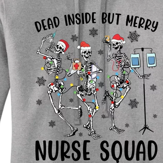 Dead Inside But Merry Funny Dancing Skeleton Nurse Christmas Gift Women's Pullover Hoodie