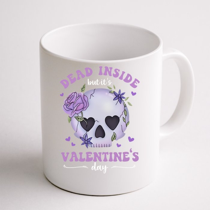 Dead Inside But It's Valentine's Day Skull Lover For Couple Front & Back Coffee Mug