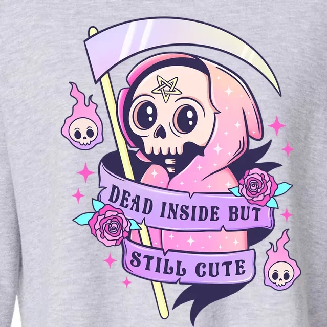 Dead Inside But Still Cute Grim Reaper Pink Halloween Quote Gift Cropped Pullover Crew