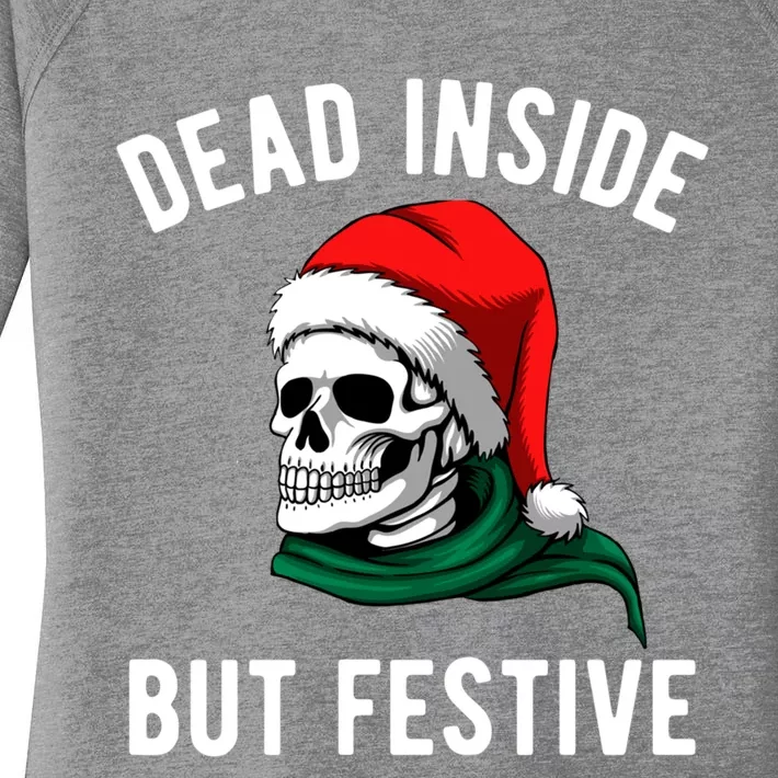 Dead Inside But Festive Funny Christmas Holidays Sketeton Gift Women's Perfect Tri Tunic Long Sleeve Shirt