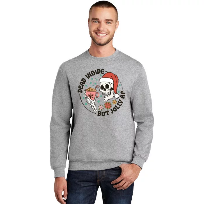 Dead Inside But Jolly Af Skeleton Xmas Santa Skull Tall Sweatshirt