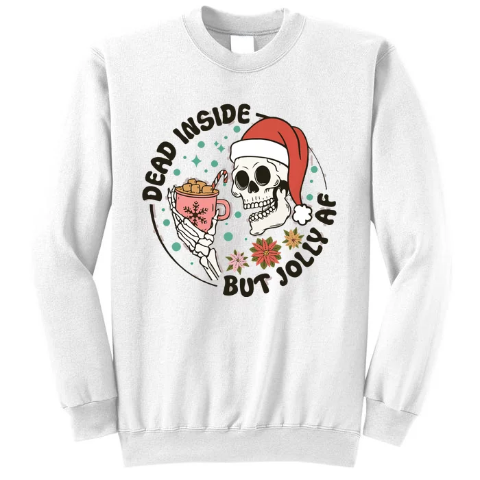 Dead Inside But Jolly Af Skeleton Xmas Santa Skull Sweatshirt