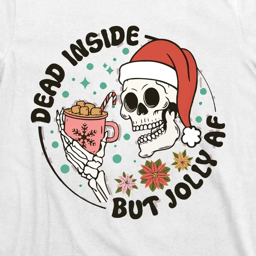 Dead Inside But Jolly Af Skeleton Xmas Santa Skull T-Shirt