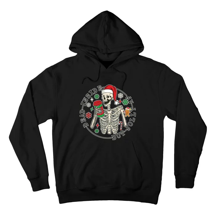 Dead Inside But Jolly Af Christmas Skeleton Hoodie