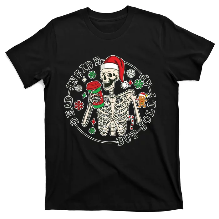 Dead Inside But Jolly Af Christmas Skeleton T-Shirt