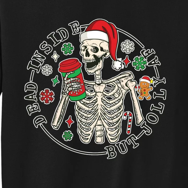 Dead Inside But Jolly Af Christmas Skeleton Tall Sweatshirt