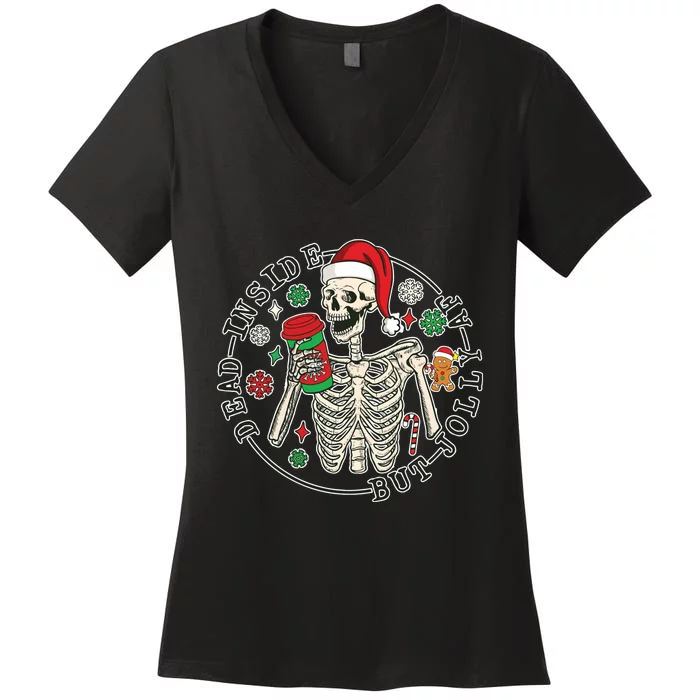 Dead Inside But Jolly Af Christmas Skeleton Women's V-Neck T-Shirt