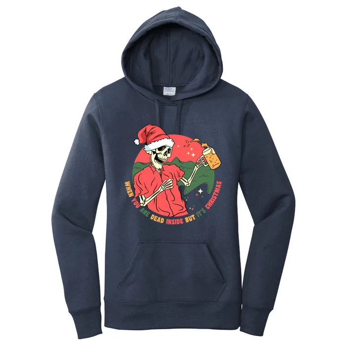 Dead Inside But It's Christmas Skeleton Ing Beer Xmas Gift Women's Pullover Hoodie