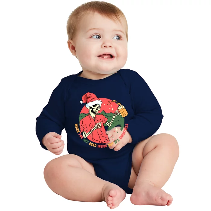 Dead Inside But It's Christmas Skeleton Ing Beer Xmas Gift Baby Long Sleeve Bodysuit