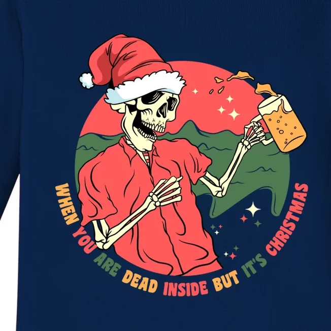 Dead Inside But It's Christmas Skeleton Ing Beer Xmas Gift Baby Long Sleeve Bodysuit