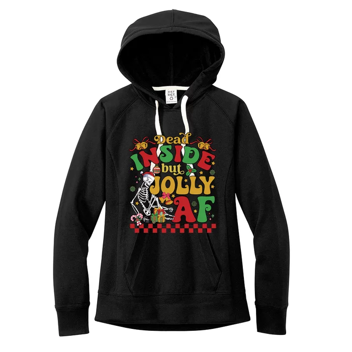 Dead Inside But Jolly Af Funny Christmas Gift Women's Fleece Hoodie