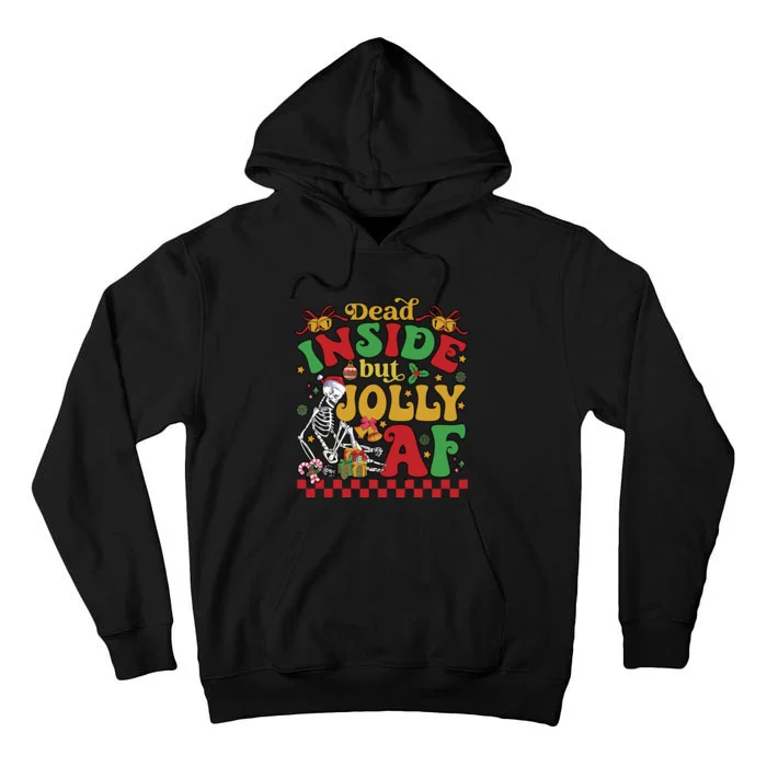 Dead Inside But Jolly Af Funny Christmas Gift Tall Hoodie