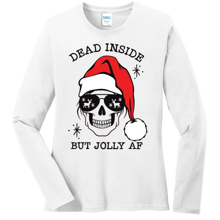 Dead Inside But Jolly Af Funny Christmas Ladies Long Sleeve Shirt