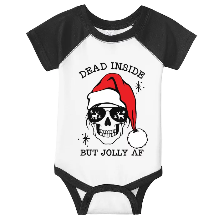 Dead Inside But Jolly Af Funny Christmas Infant Baby Jersey Bodysuit