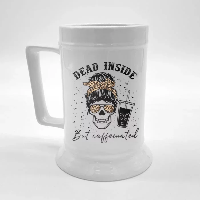 Dead Inside But Caffeinated Coffee Skeleton Gift Front & Back Beer Stein