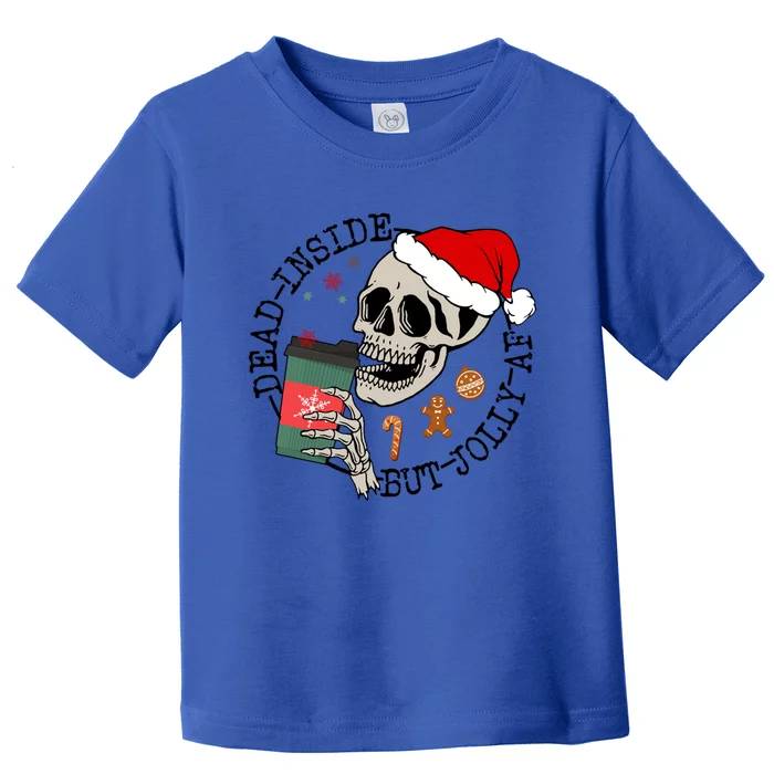 Dead Inside But Jolly Af Funny Skeleton Ing Coffee Xmas Cool Gift Toddler T-Shirt