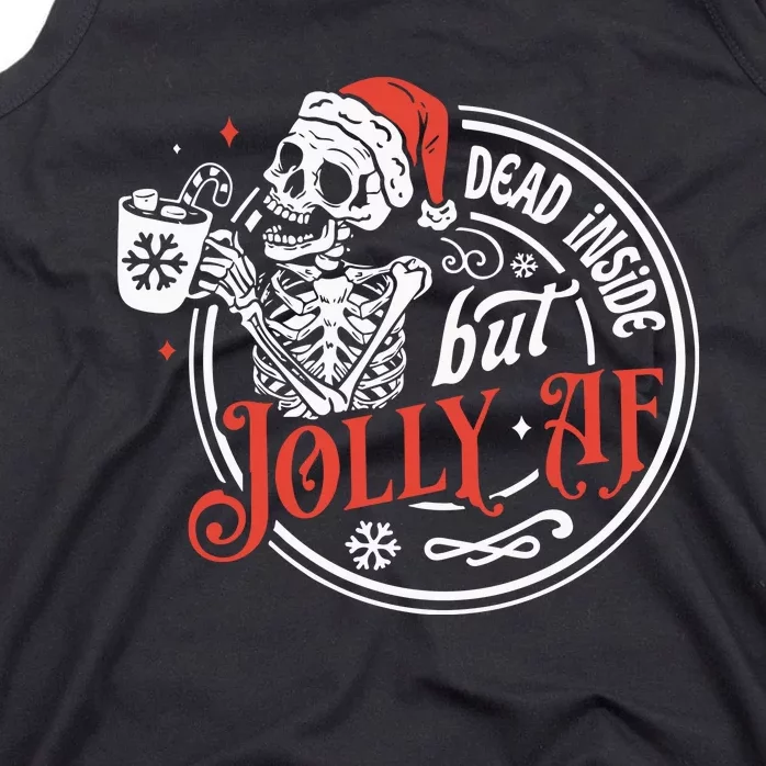 Dead Inside But Jolly Af Dead Inside Jolly Skeleton Christmas Tank Top