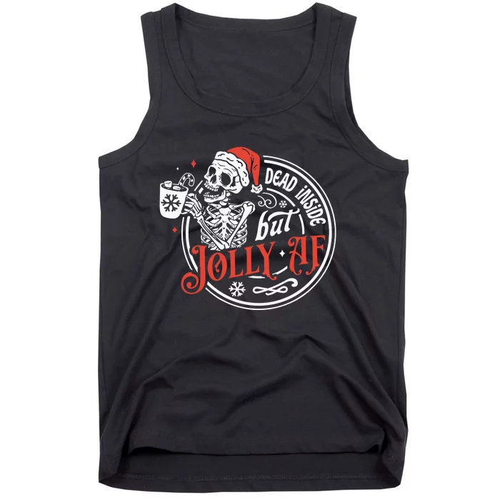 Dead Inside But Jolly Af Dead Inside Jolly Skeleton Christmas Tank Top