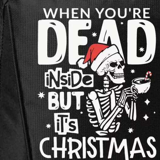 Dead Inside But Jolly Af Christmas Skeleton City Backpack