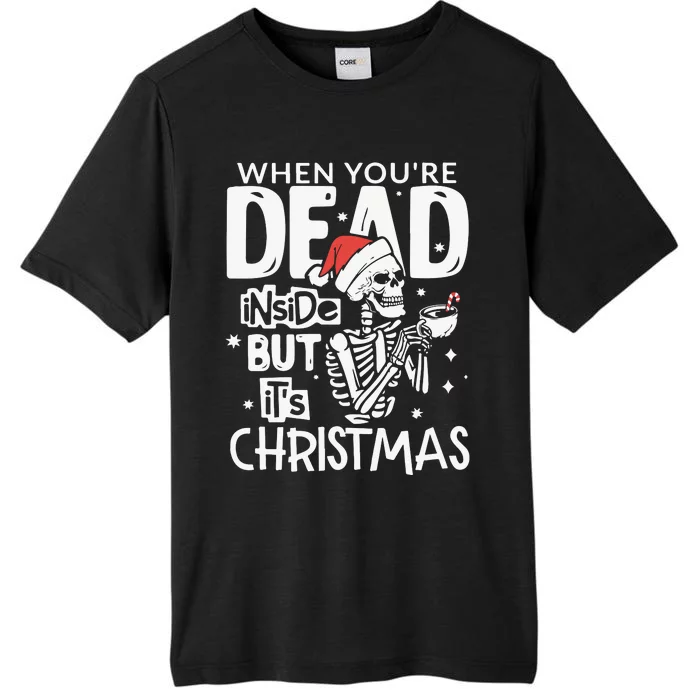 Dead Inside But Jolly Af Christmas Skeleton ChromaSoft Performance T-Shirt