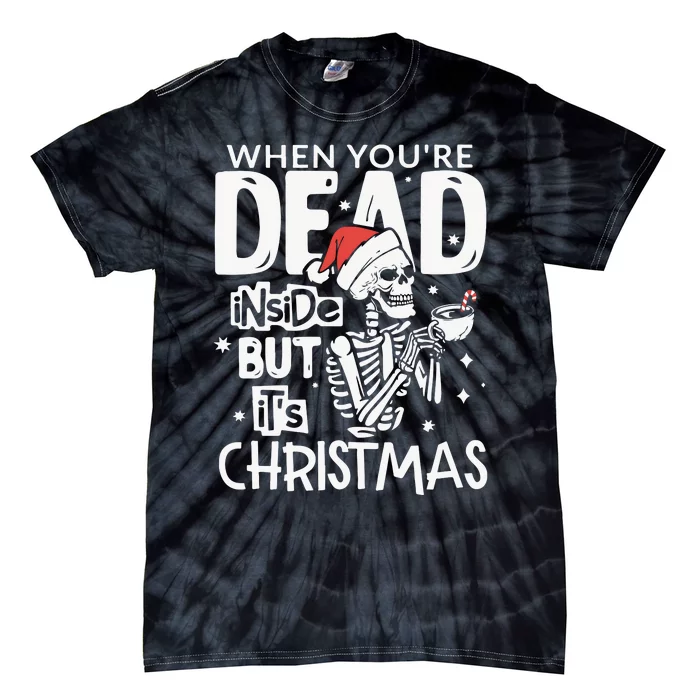 Dead Inside But Jolly Af Christmas Skeleton Tie-Dye T-Shirt