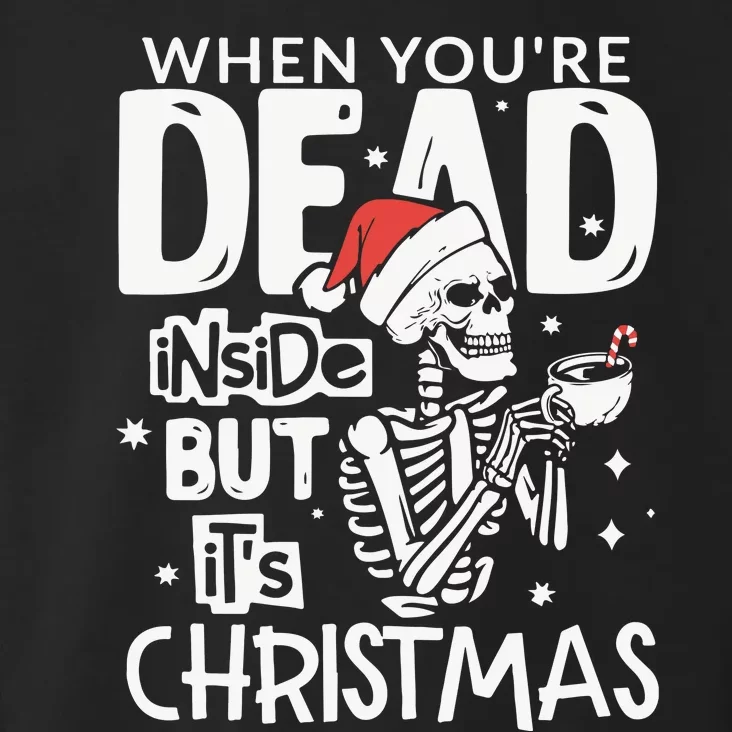 Dead Inside But Jolly Af Christmas Skeleton Toddler Hoodie