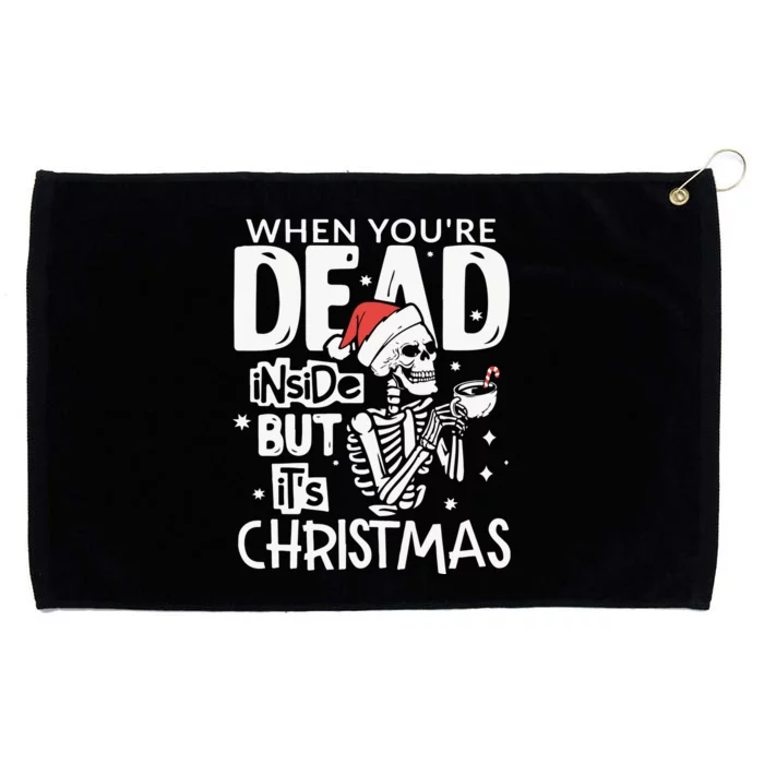 Dead Inside But Jolly Af Christmas Skeleton Grommeted Golf Towel