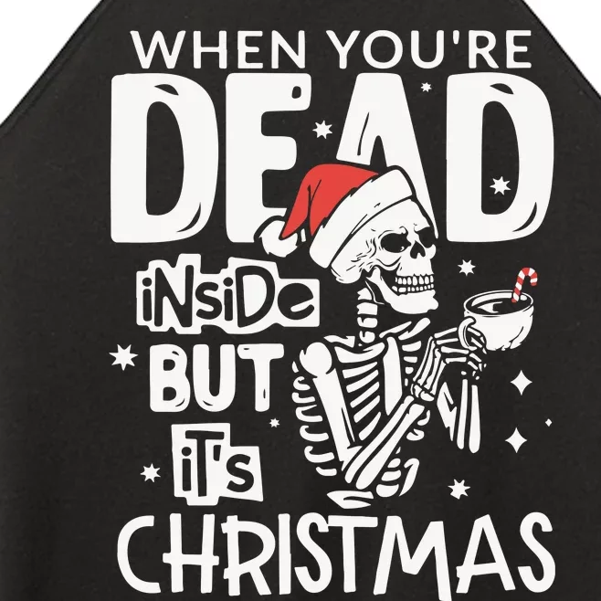 Dead Inside But Jolly Af Christmas Skeleton Women’s Perfect Tri Rocker Tank