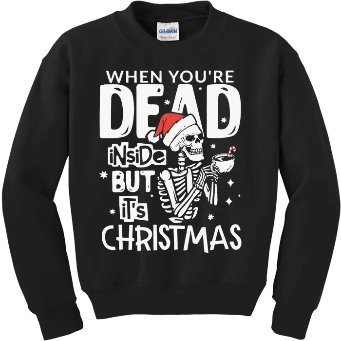 Dead Inside But Jolly Af Christmas Skeleton Kids Sweatshirt