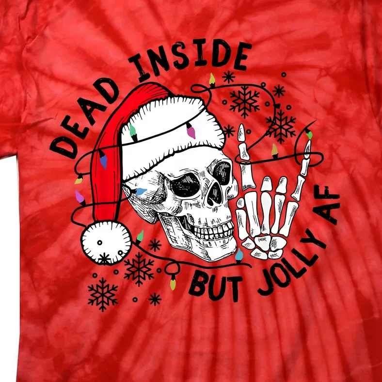 Dead Inside But Jolly Af Christmas Skeleton Tie-Dye T-Shirt