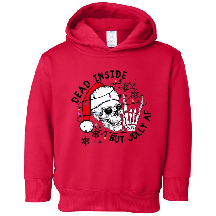 Dead Inside But Jolly Af Christmas Skeleton Toddler Hoodie