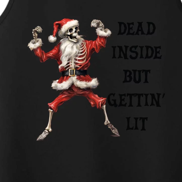 Dead Inside But Gettin Lit Funny Santa Skeleton Gift Performance Tank