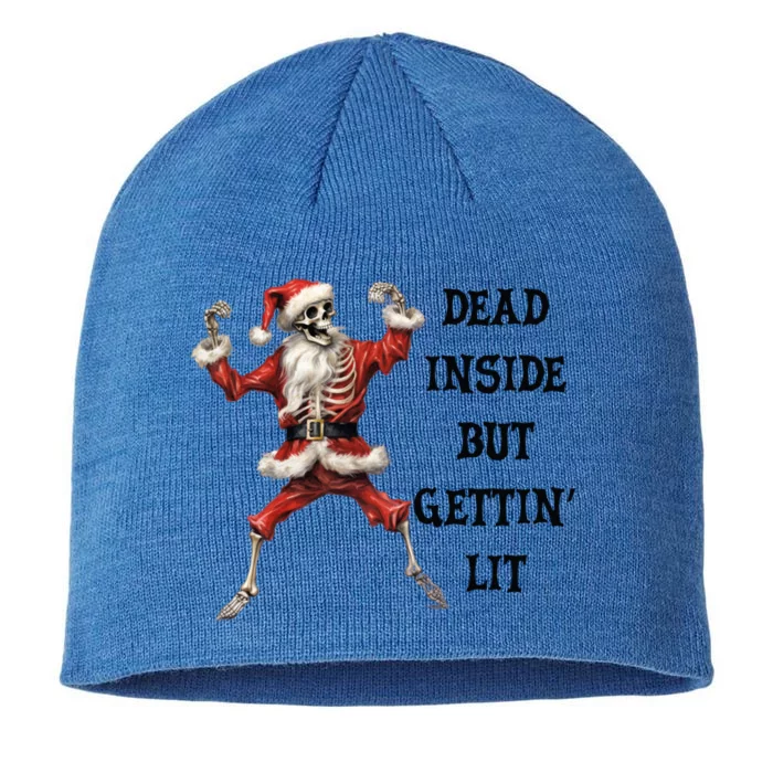 Dead Inside But Gettin Lit Funny Santa Skeleton Gift 8 1/2in Sustainable Knit Beanie