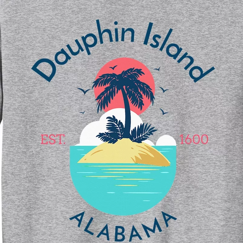 Dauphin Island Beach Alabama Tall Sweatshirt