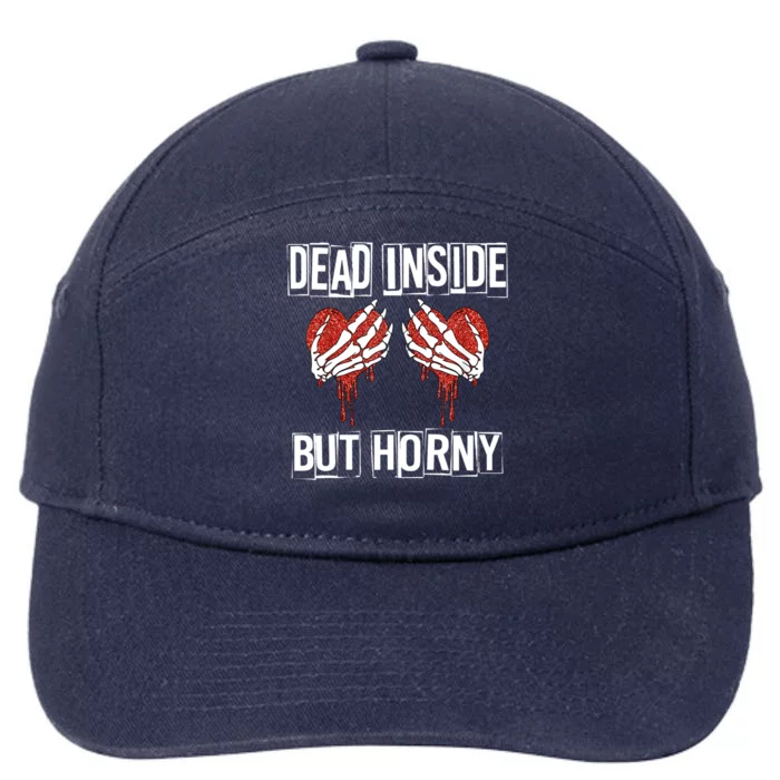 Dead Inside But Horny Funny Valentine's Day Skull Cute Heart Cute Gift 7-Panel Snapback Hat