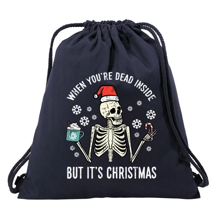 Dead Inside But Its Christmas Skeleton Coffee Xmas Gift Drawstring Bag