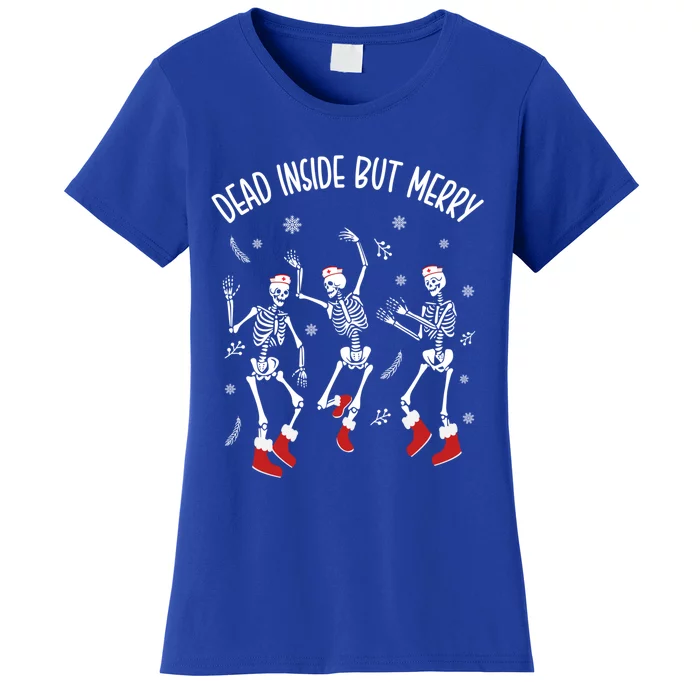 Dead Inside But Merry Funny Dancing Skeleton Christmas Nurse Cool Gift Women's T-Shirt