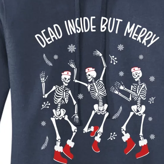 Dead Inside But Merry Funny Dancing Skeleton Christmas Nurse Cool Gift Women's Pullover Hoodie