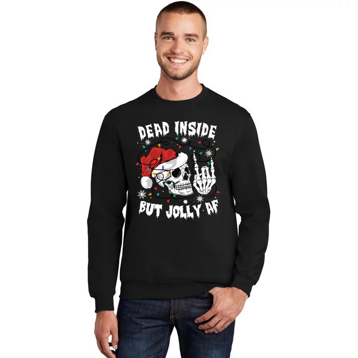 Dead Inside But Jolly Af Funny Christmas Sweatshirt