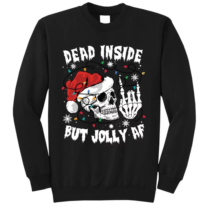 Dead Inside But Jolly Af Funny Christmas Sweatshirt