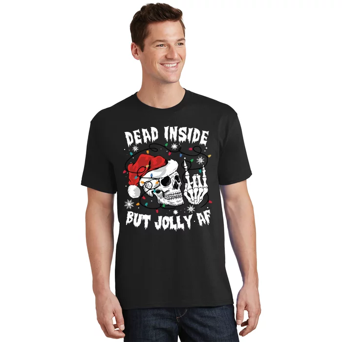 Dead Inside But Jolly Af Funny Christmas T-Shirt