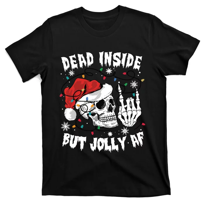 Dead Inside But Jolly Af Funny Christmas T-Shirt