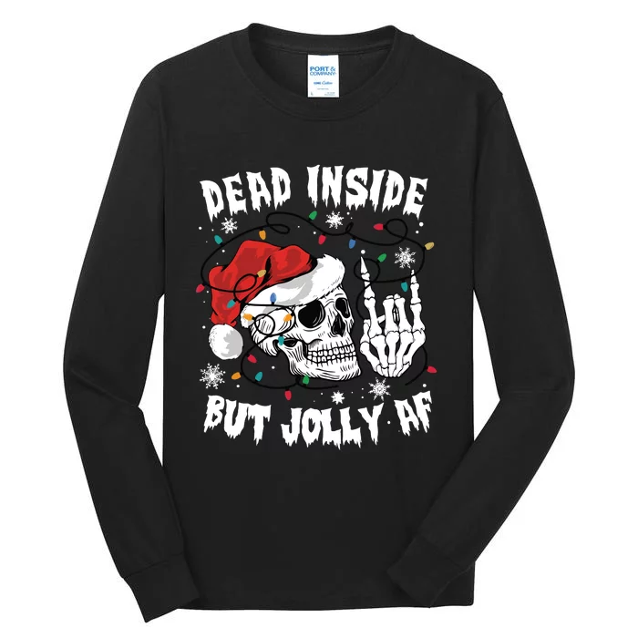 Dead Inside But Jolly Af Funny Christmas Tall Long Sleeve T-Shirt