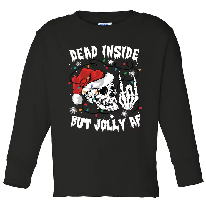 Dead Inside But Jolly Af Funny Christmas Toddler Long Sleeve Shirt