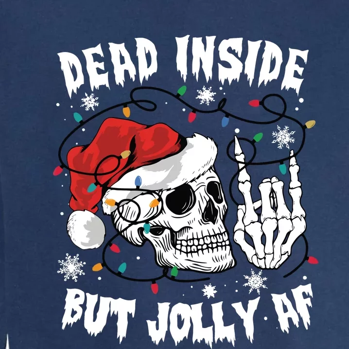 Dead Inside But Jolly Af Funny Christmas Garment-Dyed Sweatshirt