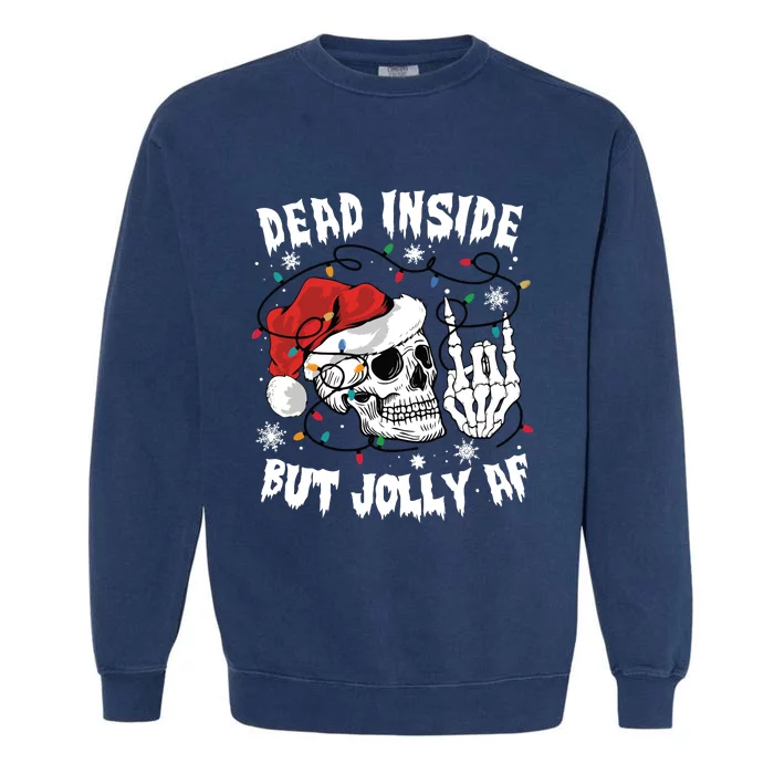 Dead Inside But Jolly Af Funny Christmas Garment-Dyed Sweatshirt